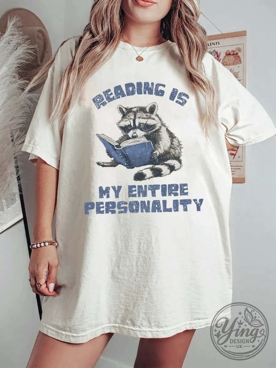 Reading Is My Entire Personality Raccoon Book Lover T-Shirt
