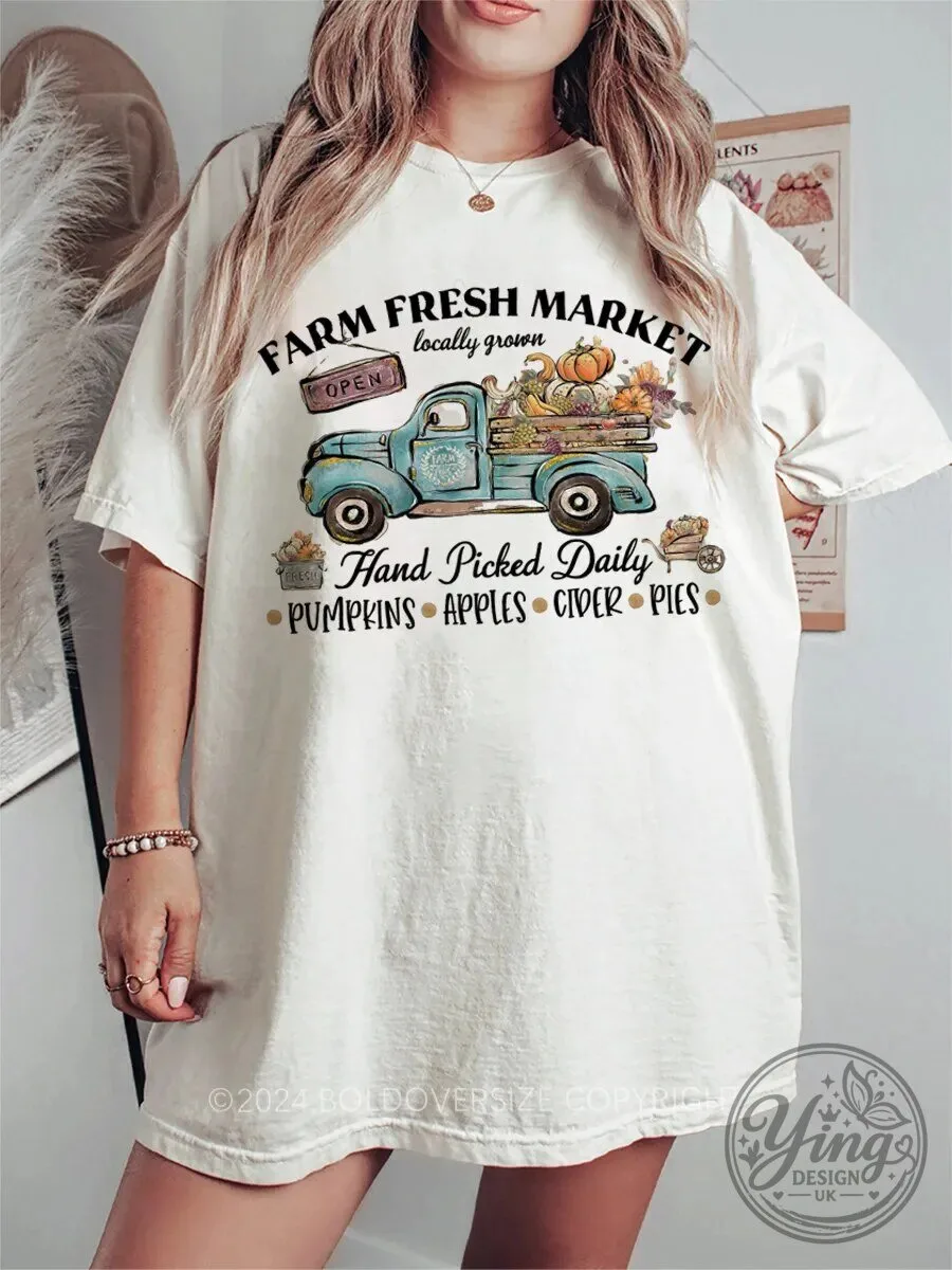 Farm Fresh Market Locally Grown Hand Picked Daily Pumpkins Apples Cider Pies T-Shirt